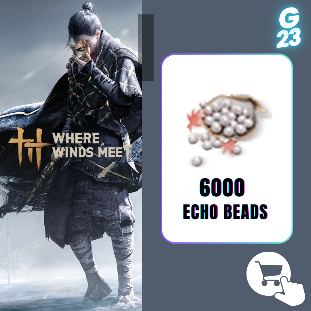 Where Winds Meet : 6000 Echo Beads